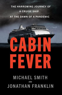 Cabin Fever - The Harrowing Journey of a Cruise Ship at the Dawn of a Pandemic