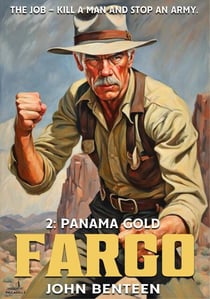 Fargo 02: Panama Gold - A Neal Fargo Adventure, #2