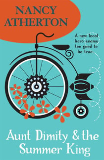 Aunt Dimity and the Summer King (Aunt Dimity Mysteries, Book 20) - An enchantingly cosy mystery