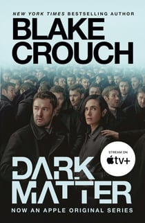 Dark Matter - A Novel