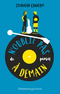 N'oublie pas de penser à demain