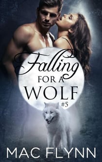 Falling For A Wolf #5 (BBW Werewolf Romance) - Falling For A Wolf, #5