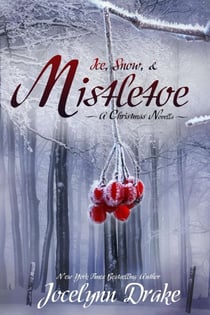 Ice, Snow, & Mistletoe - Ice & Snow Christmas, #2