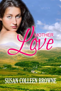 Mother Love - Village of Ballydara, #2