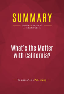 Summary: What's the Matter with California? - Review and Analysis of Jack Cashill's Book