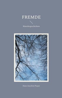 Fremde - Künstlergeschichten