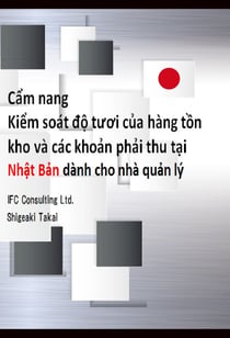C?m nang Ki?m soát d? tuoi c?a hàng t?n kho và các kho?n ph?i thu t?i Nh?t B?n dành cho nhà qu?n lý