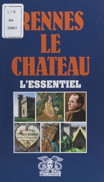 Rennes-le-Château - L'essentiel
