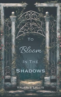 To Bloom in the Shadows - Grimm Retellings, #1