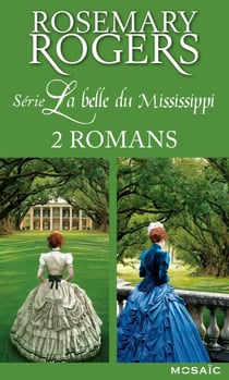 Série « La belle du Mississippi » : l'intégrale - 2 romans