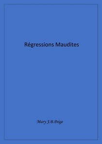 Régressions maudites