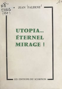 Utopia... Éternel mirage ! - Cinq correspondants à la recherche d'une épouse