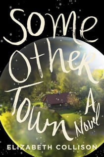 Some Other Town - A Novel