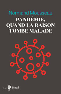 Pandémie, quand la raison tombe malade - quand la raison tombe malade