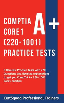 CompTIA A+ Core1 (220-1001)  Practice Tests