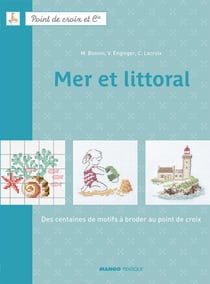 Mer et littoral - Des centaines de motifs à broder au point de croix