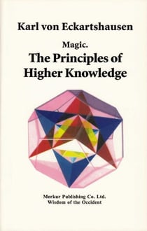 Magic - The Principles of Higher Knowledge