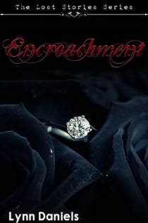 Encroachment - The Lost Stories, #2