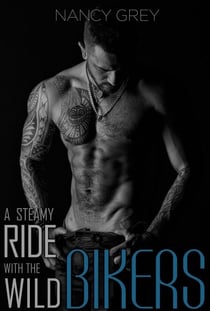A Steamy Ride with the Wild Bikers