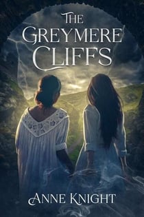 The Greymere Cliffs - Gothic Romance short stories, #1