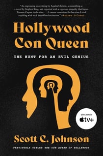 Hollywood Con Queen - The Hunt for an Evil Genius