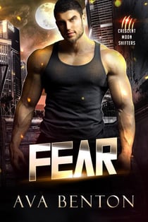 Fear - Crescent Moon Shifters, #2