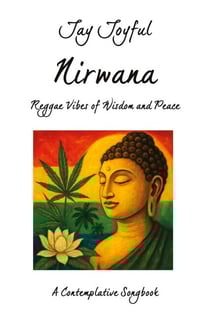 Nirwana - Reggae Vibes of Wisdom and Peace - A Contemplative Songbook