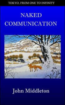 Naked Communication - Tokyo, From One to Infinity, #17