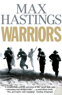 Warriors - Extraordinary Tales from the Battlefield