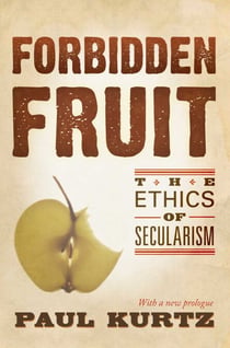 Forbidden Fruit - The Ethics of Secularism