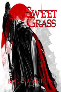 Sweet Grass - The Story of Fletcher Nine Fingers, #1