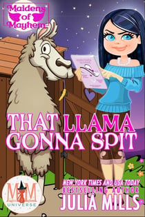 That Llama Gonna Spit: Magic and Mayhem Universe - Maidens of Mayhem, #5