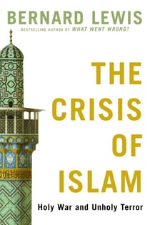 The Crisis of Islam - Holy War and Unholy Terror