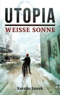 Utopia - Weiße Sonne
