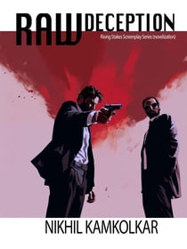Raw Deception - Rising Stakes Screenplay Series