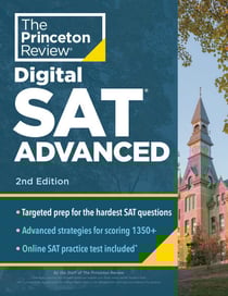 Princeton Review Digital SAT Advanced, 2nd Edition - Prep &amp; Practice for the Hardest Question Types on the SAT