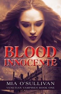 Blood Innocente - Venetian Vampires, #1
