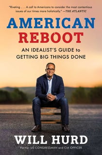 American Reboot - An Idealist's Guide to Getting Big Things Done