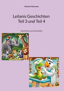 Leilanis Geschichten Teil 3 und Teil 4 - Geschichten zum Einschlafen