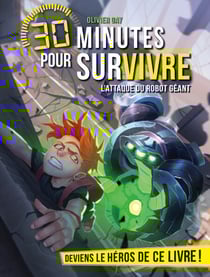 L'Attaque du robot géant - 30 minutes pour survivre - tome 4