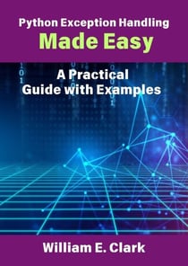 Python Exception Handling Made Easy: A Practical Guide with Examples