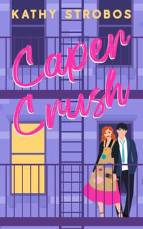 Caper Crush - New York Friendship, #3