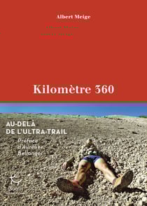 Kilomètre 360 - Au-delà de l'ultra-trail