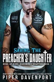 Saving the Preacher's Daughter - Dogs of Fire: Savannah Chapter, #1