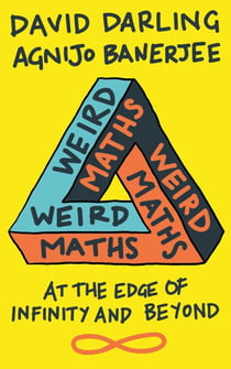 Weird Maths - At the Edge of Infinity and Beyond