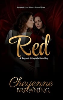 Red - A Sapphic Fairytale Retelling, #3