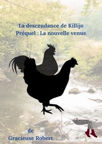 La descendance de Killijo - la nouvelle venue