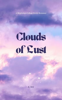 Clouds of Lust