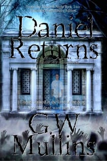 Daniel Returns A Ghost Story Continues Extended Edition - From The Dead Of Night, #2