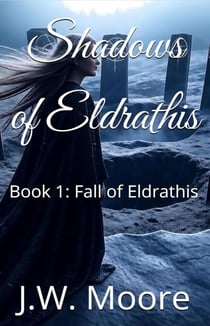 Shadows of Eldrathis - Fall of Eldrathis, #1